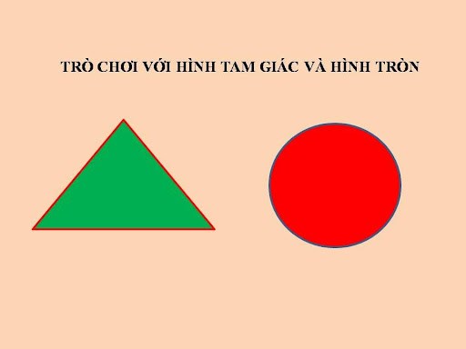 Dạy trẻ nhận biết phân biệt hình tròn- hình tam giác