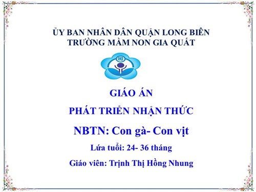 PTNT: NBTN: Con gà- con vịt- GV: Trịnh Thị Hồng Nhung