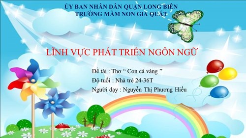 PTNN: Thơ: con cá vàng. GV: Nguyễn Thị Phương Hiếu