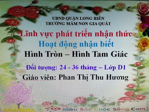 Hoạt động PTNT : Hình tròn -Hình tam giác - Gv : Phan Thị Thu Hương.
