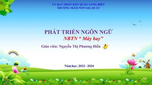 PTNN: NBTN: Máy bay. GV: Nguyễn Thị Phương Hiếu