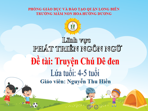 LQVTPVH: Truyện Chú dê đen - Lứa tuổi 4 - 5 tuổi - GV: Nguyễn Thu Hiền