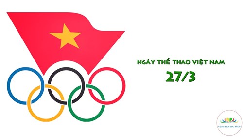 Chúc mừng ngày thể thao Việt Nam 27/3.