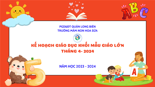 Kế hoạch tháng 4/2024 - Khối MGL