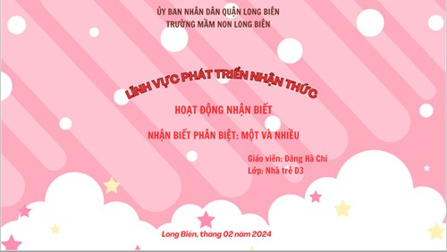 MN Long Biên- Bài giảng NBPB 1 và nhiều- GV Hà Chi- Nhà trẻ D3