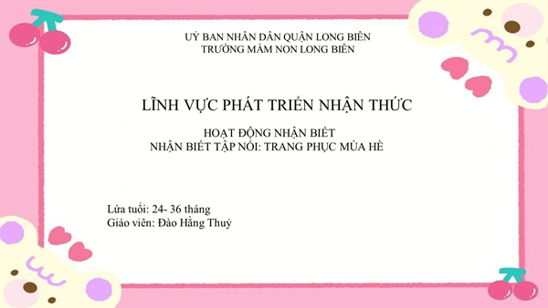 MN Long Biên- Bài giảng HĐNB- NBTN Trang phục mùa hè- GV Đào Thuỷ_ Lớp NT D2