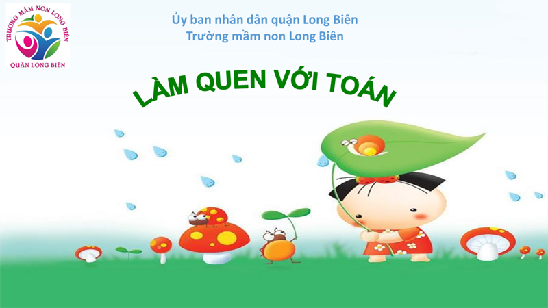 MN Long Biên- Bài giảng LQVT- Xác định các buổi trong ngày- GV: Trần Thu Thủy- MGN B4