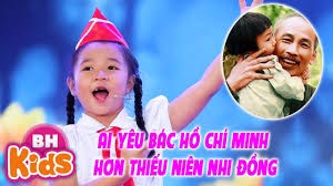 Bài hát: Ai yêu Bác Hồ Chí Minh hơn thiếu niên nhi đồng - Tác giả: Phong Nhã