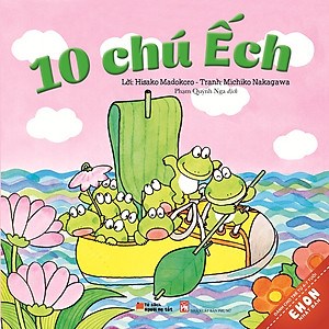 Truyện Ehon Nhật bản: 10 chú ếch ( Tập 4: Lễ hội mùa hè của 10 chú ếch