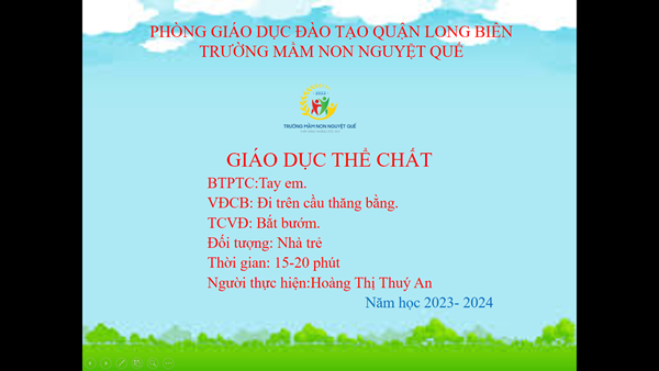 BGĐT_ Tháng 4_ GDTC: Đi trên cầu thăng bằng_ GV: Hoàng Thị Thuý An