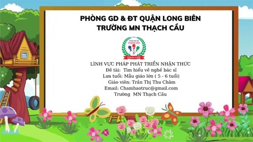 Lĩnh vực phát triển nhận thức: Đề tài: Tìm hiểu nghề bác sĩ - Lứa tuổi MGL 5-6 tuổi - Giáo viên: Trần Thị Thu Châm