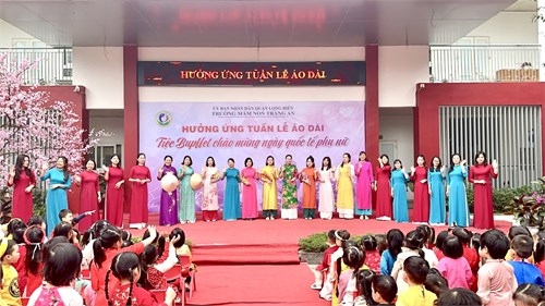 Trường mầm non Tràng An tổ chức chùm hoạt động chào mừng ngày Quốc tế Phụ nữ 8/3 và hưởng ứng tuần lễ áo dài Việt Nam