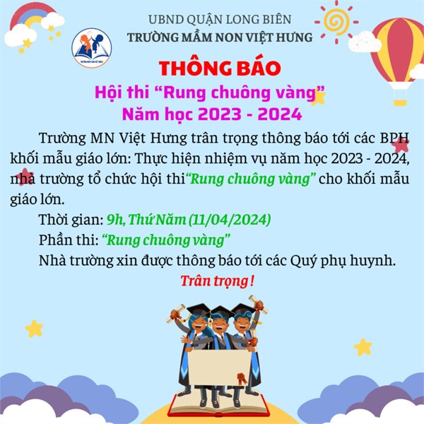 Trường MN Việt Hưng trân trọng thông báo v/v tổ chức Hội thi   Rung chuông vàng  cho trẻ 5-6 tuổi.