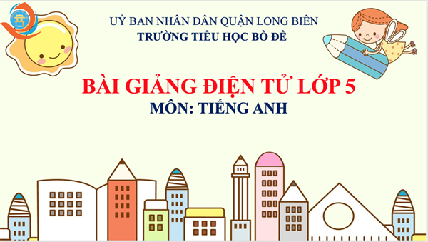 Unit 20- which one is more exciting, life in the city or life in the countryside? lesson 2- tuần 34