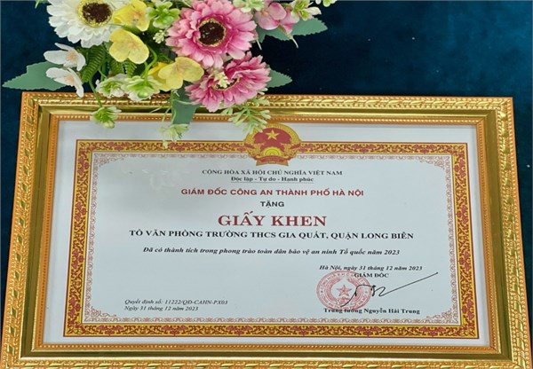 Tổ văn phòng trường THCS Gia Quất vinh dự nhận được giấy khen của Công an thành phố Hà Nội vì đã có thành tích trong phong trào “Toàn dân bảo vệ an ninh Tổ quốc năm 2023’