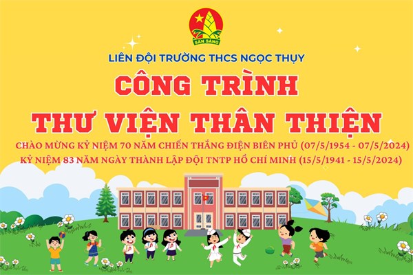Khánh thành công trình măng non cấp liên đội thứ hai: Thư viện thân thiện tại liên đội trường THCS Ngọc Thụy