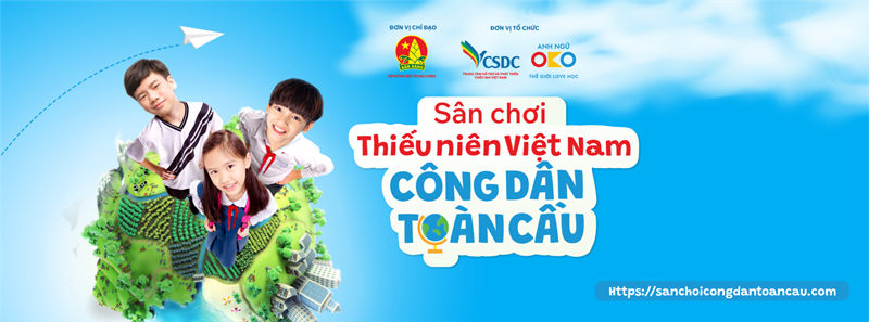 Thiếu niên Việt Nam – Công dân toàn cầu – Vươn cao ước mơ