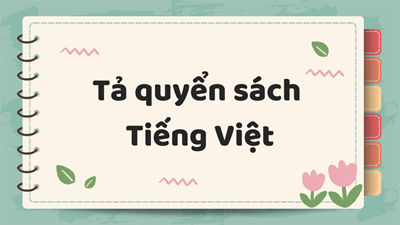 Tả quyển sách Tiếng Việt - Nguyễn Đức Hiếu Lớp 5A1