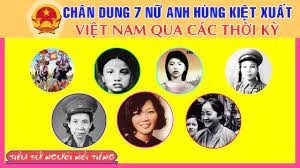 8-3 nhớ về những “Nữ anh hùng kiệt xuất của lịch sử Việt Nam”