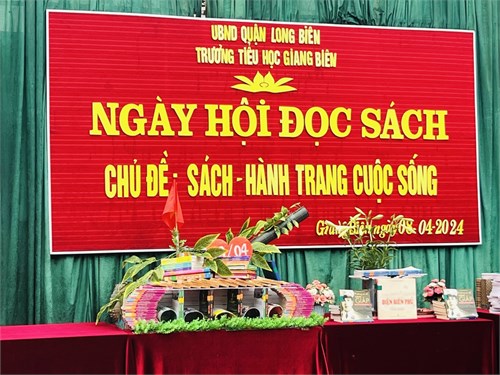 Trường Tiểu học Giang Biên hưởng ứng  Ngày hội đọc sách  với chủ đề : Sách - Hành trang cuộc sống