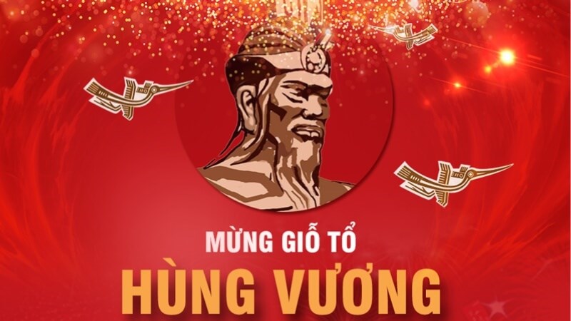 Cùng tìm hiểu về  Nguồn gốc, ý nghĩa ngày mùng 10 tháng 3 -Giỗ tổ Hùng Vương