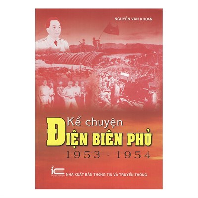 GIỚI THIỆU SÁCH THÁNG 4
Cuốn: Kể chuyện Điện Biên Phủ 1953-1954