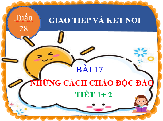 BGĐT- Tiếng Việt 2- Đọc- Tiết 1+2- Tuần 28