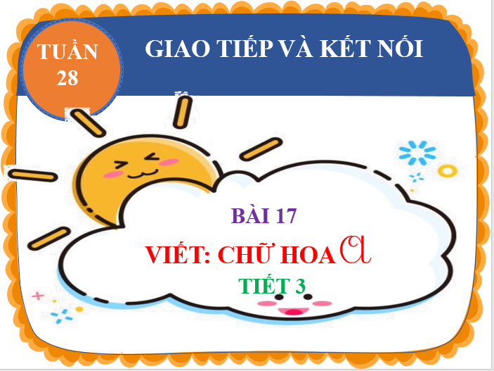 BGĐT- Tiếng Việt 2- Viết- Tiết 3- Tuần 28