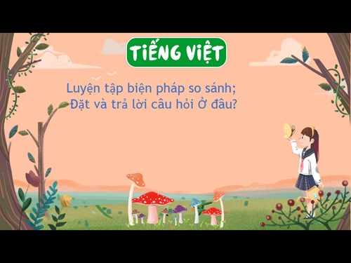 BGĐT - Tiếng Việt 3 - LTVC - Tiết 6 - Tuần 21