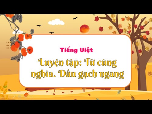BGĐT - Tiếng Việt 3 - LTVC - Tiết 6 - Tuần 23