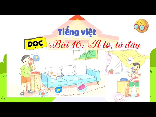 BGĐT - Tiếng Việt 3 - Tập đọc - Tiết 4 + 5 - Tuần 26