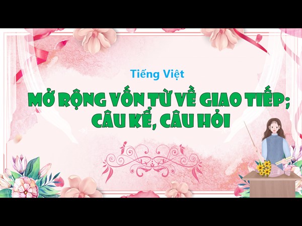 BGĐT - Tiếng Việt 3 - LTVC - Tiết 6 - Tuần 26