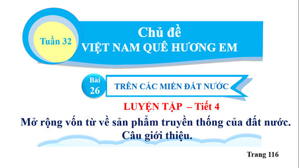 BGĐT-Tiếng Việt 2-Bài 26-Tiết 4-Tuần 32