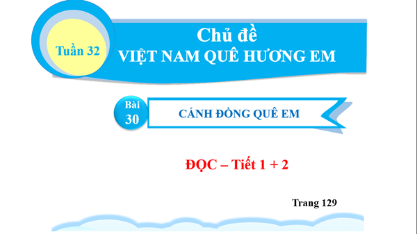 BGĐT-Tiếng Việt 2-Bài 30-Tiết 1+2-Tuần 34