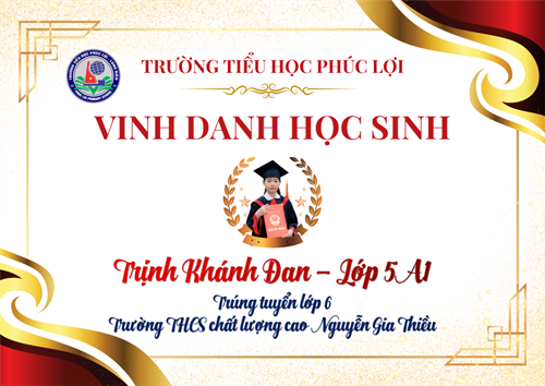 Chúc mừng em Trịnh Khánh Đan lớp 5A1 - Trúng tuyển lớp 6 Trường THCS chất lượng cao Nguyễn Gia Thiều