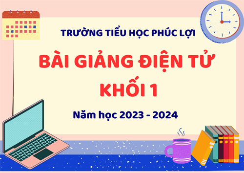Tiếng Việt 1 - Tuần 23 -  Đi học