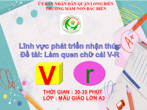 BGDT:Làm quen chữ cái V-R