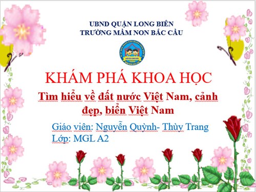 KP: Tìm hiểu về đất nước Việt Nam, cảnh đẹp biển Việt Nam- MGL A2