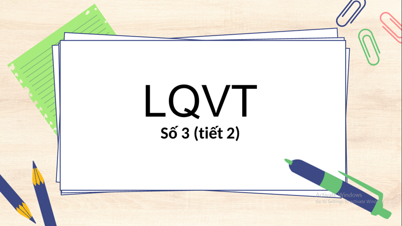 LQVT: Số 3 (Tiết 2)