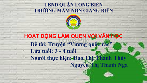 Hội giảng, chào mừng ngày nhà giáo Việt Nam lớp MGB C3. Truyện Vương quốc rác