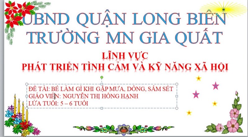 ĐỀ TÀI: BÉ LÀM GÌ KHI GẶP MƯA, DÔNG, SẤM SÉT_ GV Nguyễn Thị Hồng Hạnh