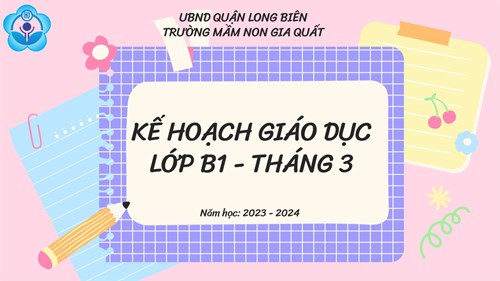 KHGD tháng 3 năm 2024 lớp MGN B1