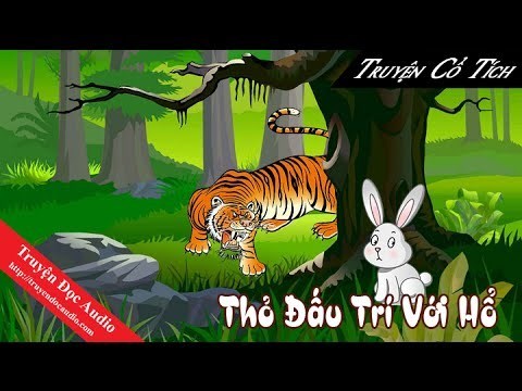 Truyện:  Thỏ đấu trí với hổ 