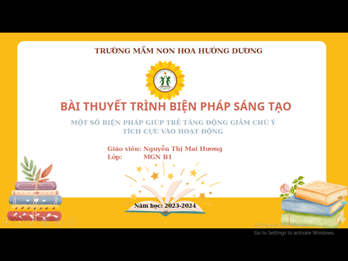 Một số biện pháp giúp trẻ tăng động giảm chú ý tích cực vào hoạt động - GV: Nguyễn Thị Mai Hương