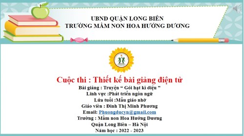 Truyện  Gói hạt kì diệu . GV: Đinh Thị Minh Phương. Lứa tuổi: 4-5 tuổi