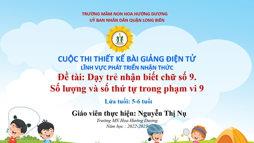 Dạy trẻ nhận biết số 9, số lượng và STT trong phạm vi 9- Giáo viên: Nguyễn Thị Nụ