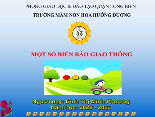 KHPH   Một số biển báo giao thông  - GV: Đinh Thị Minh Phương - Lứa tuổi: 4-5 tuổi