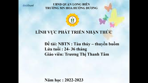 NBTN: Tàu thủy - Thuyền buồm - GV: Trương Thị Thanh Tâm - Lứa tuổi: 24-36 tháng