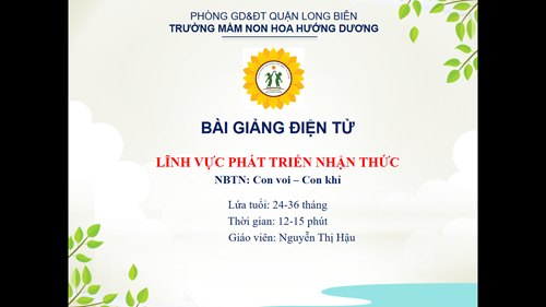 NBTN: Con voi - Con khỉ - GV: Nguyễn Thị Hậu - Lứa tuổi: 24-36 tháng
