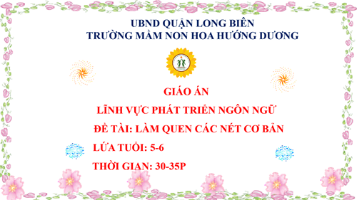 LQCV: Làm quen các nét cơ bản - GV: Nguyễn Khánh Hòa